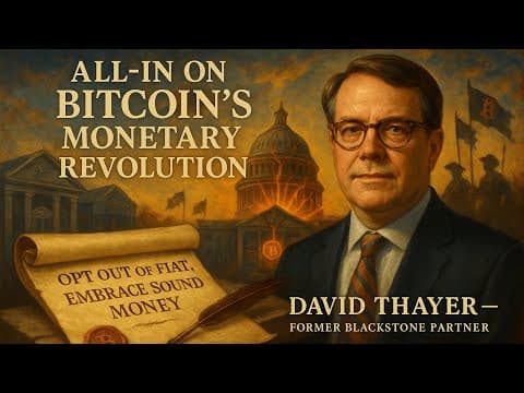 Former Blackstone Partner: ALL-IN on Bitcoin's Monetary Revolution